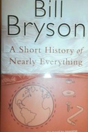 Short History of Nearly Everything - Bill Bryson