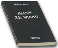 Edward Prus - Bluff XX wieku Prus