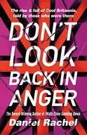 Don t Look Back In Anger: The rise and fall of