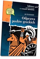 Odprawa posłów greckich (wydanie z opracowaniem i streszczeniem)