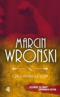 CZAS HERKULESÓW Marcin Wroński NOWA