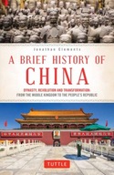 A Brief History of China: Dynasty, Revolution and