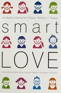 SMART LOVE. MĄDRA MIŁOŚĆ - Heineman-Pieper Martha,