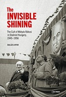 The Invisible Shining: The Cult of MaTyas RaKosi