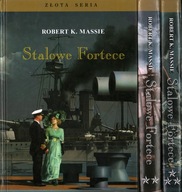 STALOWE FORTECE TOM 1-3 - ROBERT K. MASSIE