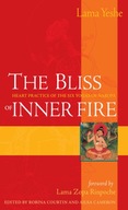 The Bliss of Inner Fire: Heart Practice of the