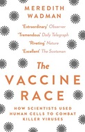 The Vaccine Race: How Scientists Used Human Cells