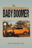 The Motoring Adventures of a Baby Boomer Hanson