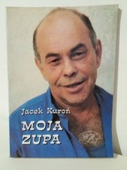 MOJA ZUPA Jacek Kuroń