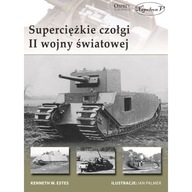 Super ciężkie czołgi II wojny światowej