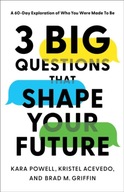 3 Big Questions That Shape Your Future - A 60-Day