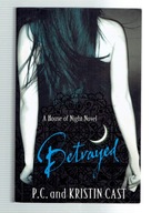 P.C.+ Kristin Cast A HOUSE OF NIGHT NOVEL Betrayed