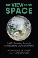 The View from Space: NASA s Evolving Struggle to