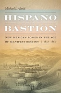 Hispano Bastion: New Mexican Power in the Age of