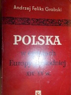 Polska w opiniach Europy Zachodniej XIV-XV w. -