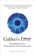 Galileo s Error: Foundations for a New Science of