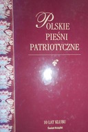 Polskie pieśni patriotyczne - Praca zbiorowa