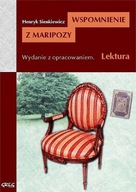 WSPOMNIENIE Z MARIPOZY. LEKTURA Z OPRACOWANIEM - HENRYK SIENKIEWICZ