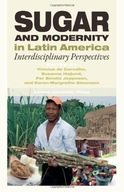 Sugar & Modernity: Interdisciplinary