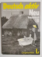 DEUTSCH AKTIV NEU ARBEITSBUCH 1B