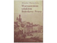 Warszawskim szlakiem Bolesława Prusa - Warneńska