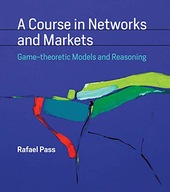A Course in Networks and Markets: Game-theoretic