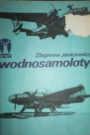 Wodnosamoloty - Zbigniew. Jankiewicz
