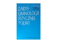 Zarys limnologii fizycznej Polski - A. Choiński