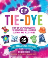 DIY Tie-Dye: Step-by-Step Instructions for