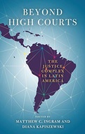 Beyond High Courts: The Justice Complex in Latin