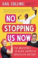 No Stopping Us Now: The Adventures of Older Women