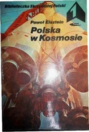 Polska w kosmosie - Paweł Elsztein
