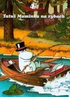 Tatuś Muminka na rybach