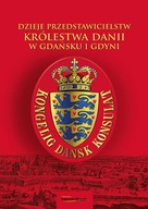 Dzieje przedstawicielstw Królestwa Danii w Gdańsku