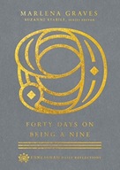 Forty Days on Being a Nine Graves Marlena