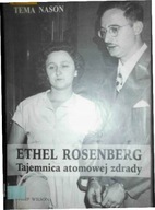 Ethel Rosenberg. Tajemnica atomowej zdrady - Nason