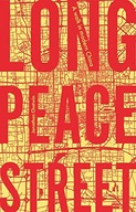 LONG PEACE STREET: A WALK IN MODERN CHINA - Jonathan Chatwin [KSIĄŻKA]