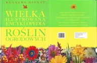 WIELKA ILUSTROWANA ENCYKLOPEDIA ROŚLIN OGRODOWYCH Reader's Digest