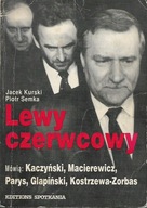 Kurski Semka Lewy czerwcowy [spis] Kaczyński Parys Glapiński Macierewicz