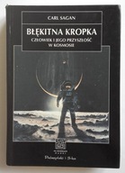 BŁEKITNA KROPKA - CARL SAGAN NA ŚCIEŻKACH NAUKI