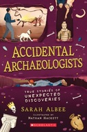 Accidental Archaeologists: True Stories of