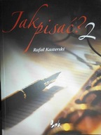 Jak Pisać ? 2 - R. Kasterski