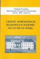 Radom Urzędy administracji rządowej w Radomiu od XVI do XX wieku