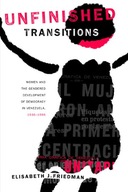 Unfinished Transitions: Women and the Gendered