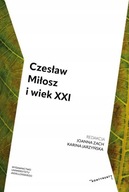 CZESŁAW MIŁOSZ I WIEK XXI KSIĄŻKA