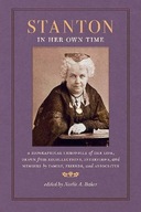 Stanton in Her Own Time: A Biographical Chronicle