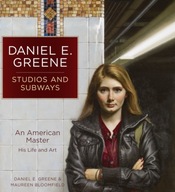 Daniel E. Greene Studios and Subways: An American
