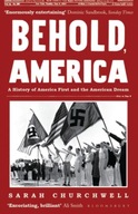 Behold, America: A History of America First and