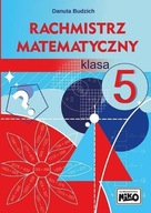 RACHMISTRZ MATEMATYCZNY. KLASA 5, DANUTA BUDZICH