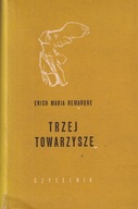 Trzej towarzysze Erich Maria Remarque